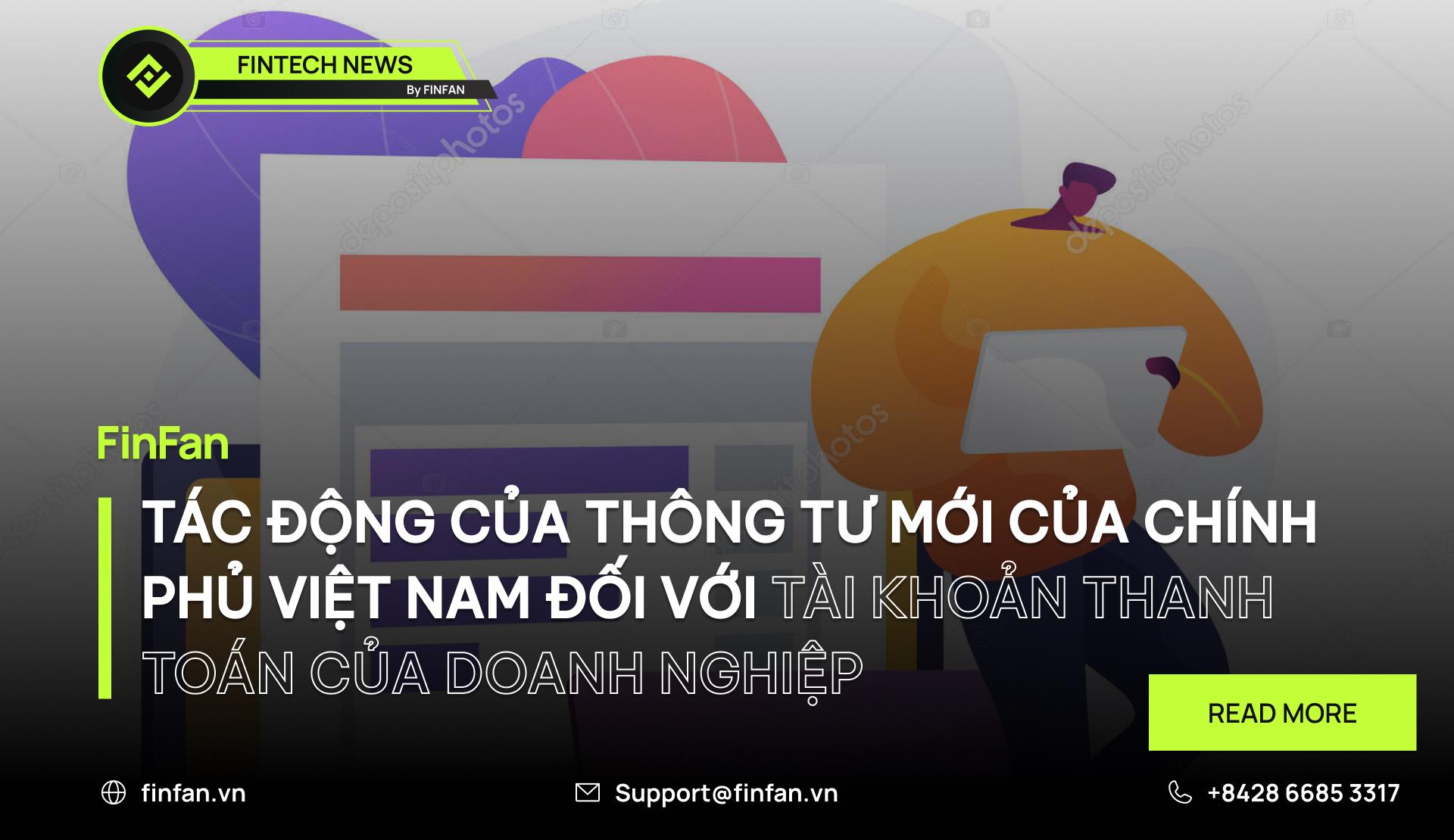 Tác động của Thông tư mới của Chính phủ Việt Nam đối với Tài khoản Thanh toán của Doanh nghiệp