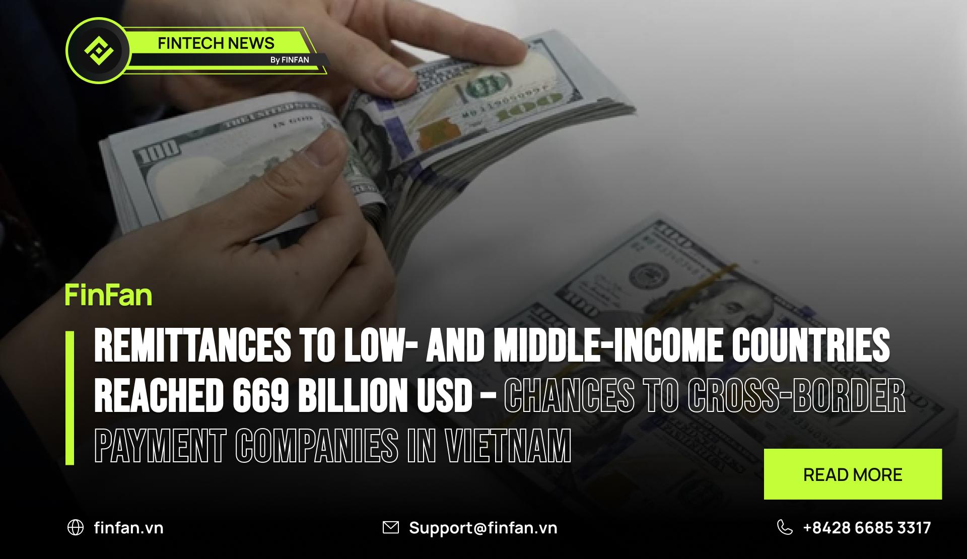 Remittances To Low- And Middle-Income Countries Reached 669 Billion USD – Chances to Cross-Border Payment Companies in Vietnam