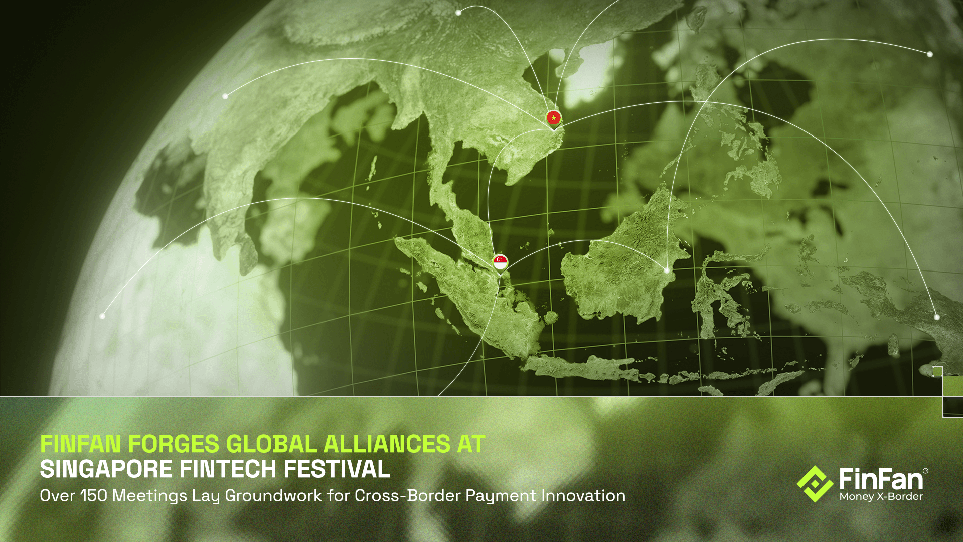 FinFan Tổng Kết Quý 4, Dấu Ấn Tại Singapore FinTech Festival và Hơn 20 MoU Quốc Tế, Mở Rộng Mạng Lưới Đối Tác Và Hạ Tầng Công Nghệ Thanh Toán Xuyên Biên Giới